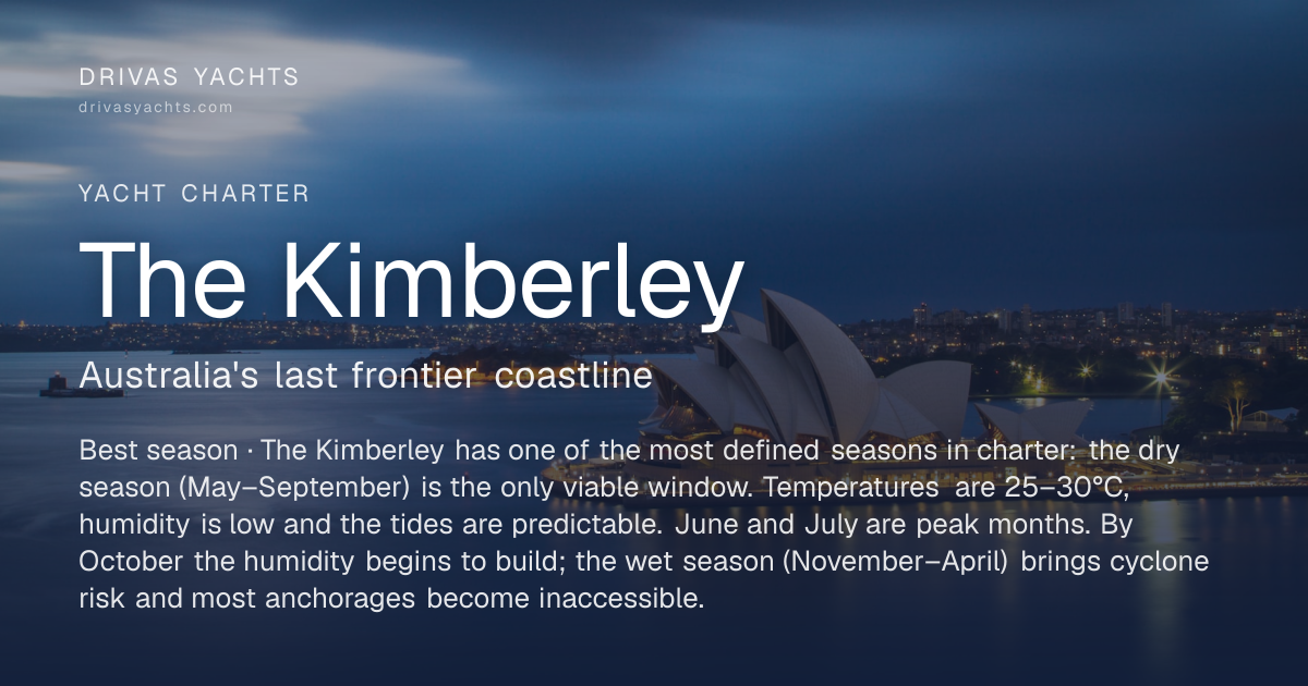 Yacht Charter in The Kimberley — Crewed Superyachts | Drivas Yachts