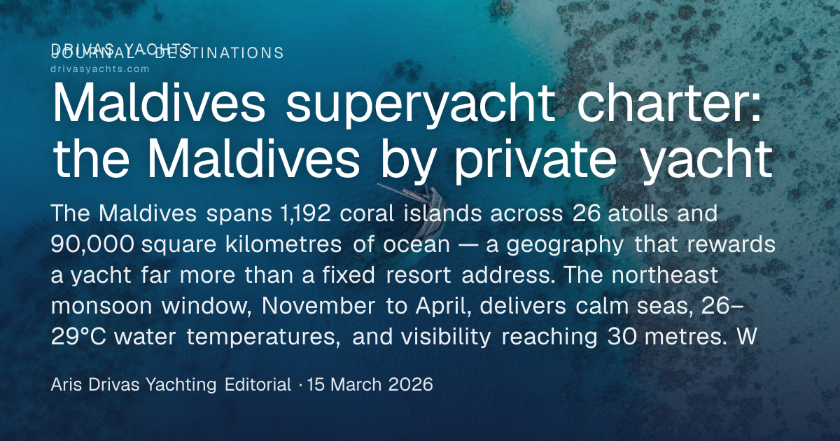 Maldives superyacht charter: the Maldives by private yacht | Drivas Yachts